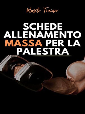 cover image of Schede Allenamento Massa per la Palestra